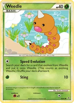 Weedle HS—Unleashed